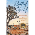 Rooted & Wild: A Devotional for Adventurous Women