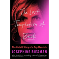 The Last Temptation of Beck: The Untold Story of a Pop Messiah