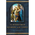 The Blessed Virgin According to the Gospels