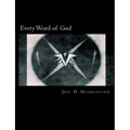 Every Word of God: The Holy Bible