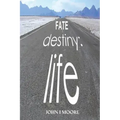 Fate-Destiny-Life