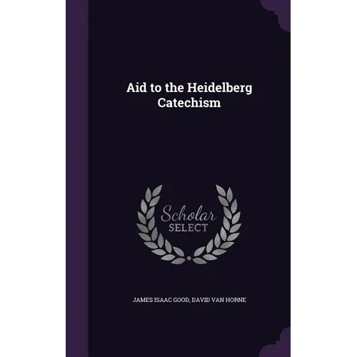 Aid to the Heidelberg Catechism