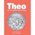 Theo The Triumphant Little Donkey