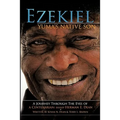 Ezekiel, Yuma's Native Son: A Journey Through the Eyes of a Centenarian: Bishop Herman E. Dean