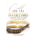Call for The Intercessors: Sound The Alarm, It's Mourning Time