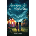 Landscaping Lies On School Drive