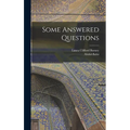 Some Answered Questions