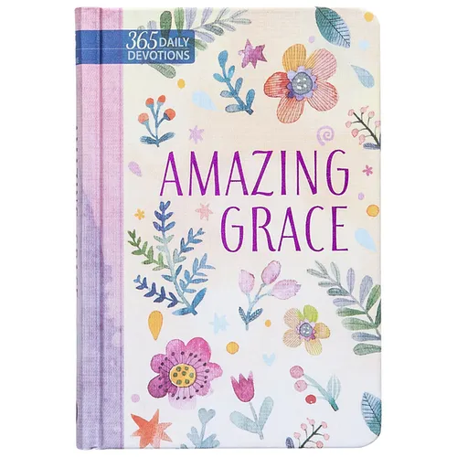 Amazing Grace: 365 Daily Devotions