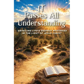 It Passes All Understanding