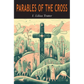 Parables of the Cross