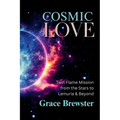Cosmic Love Twin Flame Mission from the Stars to Lemuria & Beyond