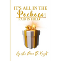 Paid in Full: It's All in the Package: