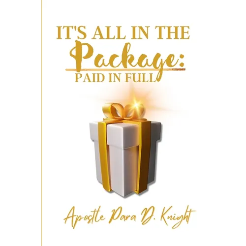 Paid in Full: It's All in the Package: