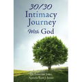 30/30 Intimacy Journey With God