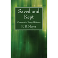 Saved and Kept