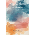 Age Without the Anxiety: Practical Peace for Changing Bodies and Roles