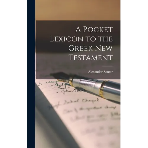 A Pocket Lexicon to the Greek New Testament