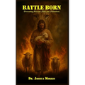 Battle Born: Overcoming Personal Trials and Tribulations