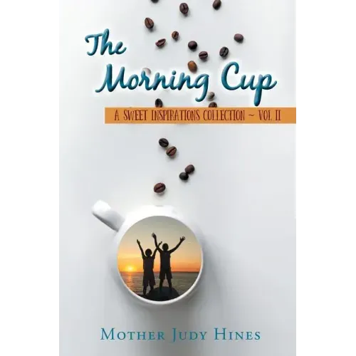 The Morning Cup: A Sweet Inspirations Collection Vol II