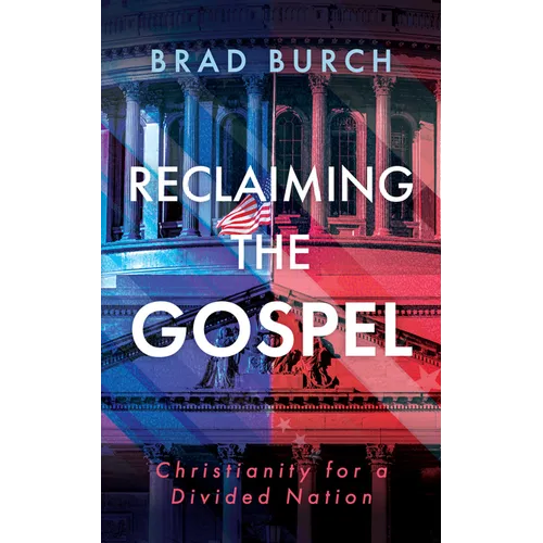 Reclaiming the Gospel