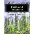 Faith and Yosemite: Fourth Edition