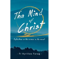 The Mind of Christ: Reflections on the sermon on the mount