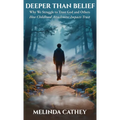 Deeper Than Belief