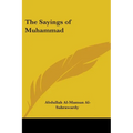The Sayings of Muhammad