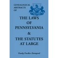 Genealogical Abstracts of the Laws of Pennsylvania and the Statutes at Large