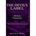 The Devil's Label: Who told you that's who you are?