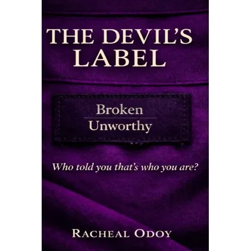 The Devil's Label: Who told you that's who you are?