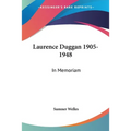 Laurence Duggan 1905-1948: In Memoriam