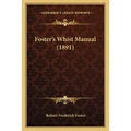 Foster's Whist Manual (1891)