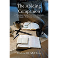 The Abiding Companion: A Friendly Guide For Your Journey Through The New Testament