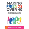 Making Friends Over 40