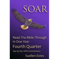 Soar: Read the Bible Through In a Year, Fourth Quarter