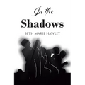 In the Shadows