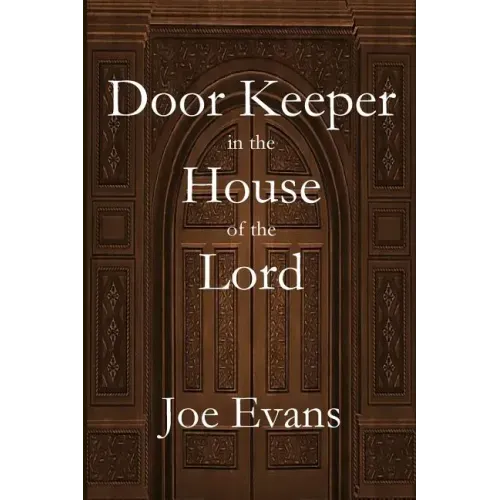 A Door Keeper in the House of the Lord
