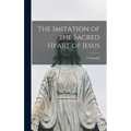 The Imitation of the Sacred Heart of Jesus