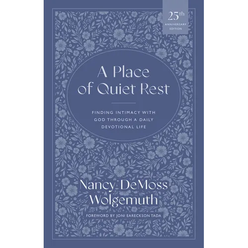 A Place of Quiet Rest: Finding Intimacy with God Through a Daily Devotional Life