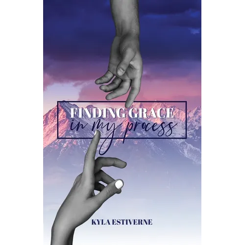 Finding Grace In My Process