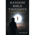 Random Bible Thoughts: God's Word to the Ordinary Man