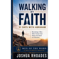 Walking By Faith - 31 Days With Abraham