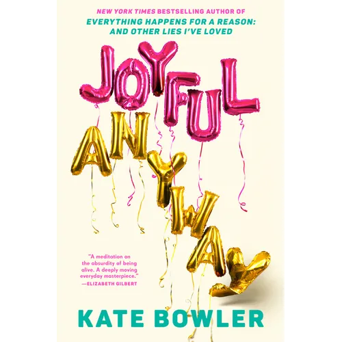 Joyful, Anyway