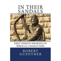 In Their Sandals: First Person Sermons of Biblical Characters