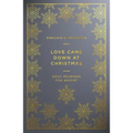 Love Came Down at Christmas: A Daily Advent Devotional