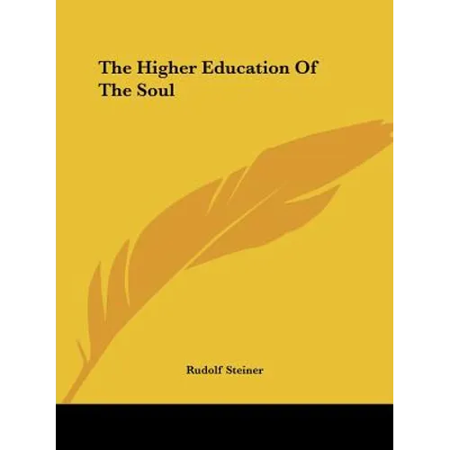 The Higher Education Of The Soul