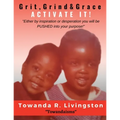 Grit, Grind, & Grace: Activate It!