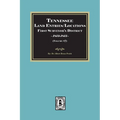 Tennessee Land Entries/Locations - First Surveyor's District, 1813-1815. Volume #7