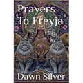 Prayers To Freyja